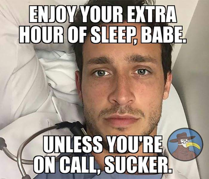 GomerBlog's tweet photo. Enjoy the extra hour!
#daylightsavings #gomermeme #FOAMed https://t.co/gHKGKmEohW