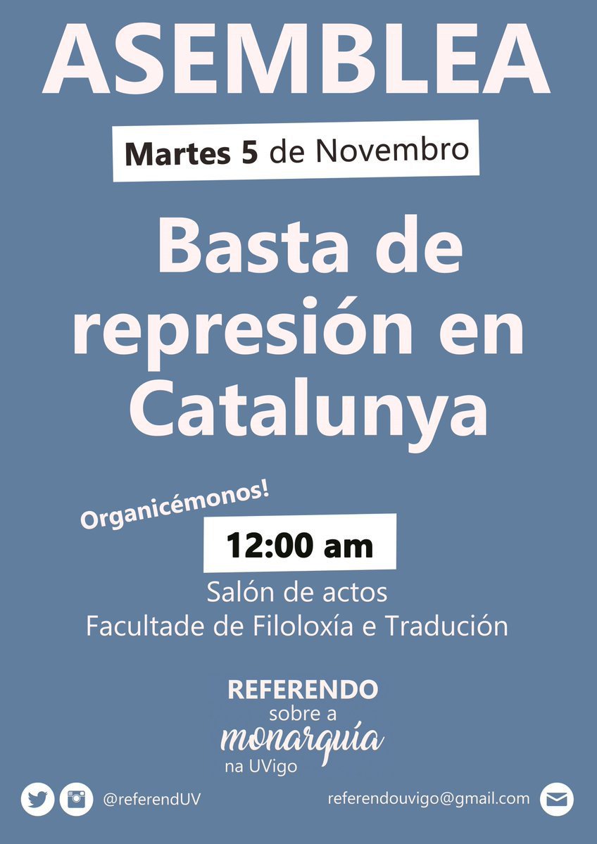 📣📆 #5N #Vigo | Asemblea de <a href="/ReferendUV/">ReferendoUVIGO</a> sobre a represión en Catalunya. No salón de actos da Facultade de Filoloxía e Tradución ás 12h.