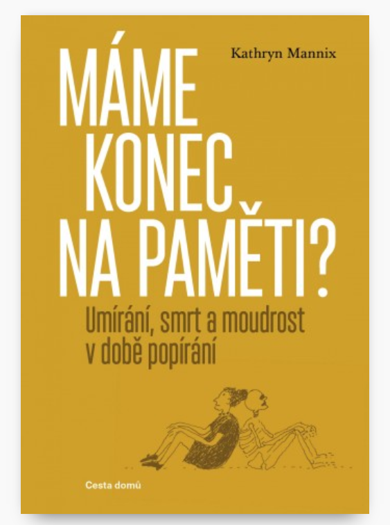 drkathrynmannix's tweet photo. Czech, mate!

I'm honoured to announce publication of 'Máme konec na paměti?' #WithTheEndInMind in Czech Republic by @CestaDomu. Cesta Domu ('Journey Home') is the Czech palliative care organisation, and their founder #MartinaŠpinková drew this fantastic cover cartoon.
I love it! https://t.co/rHoqfHqX17