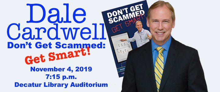 dekalblibrary's tweet image. Join us tomorrow from 7:15 pm to 9 pm as consumer Investigator Dale Cardwell discusses his new consumer-oriented handbook, "Don’t Get Scammed: Get Smart!" which promotes ethical business practices that empower consumers and expose scammers.