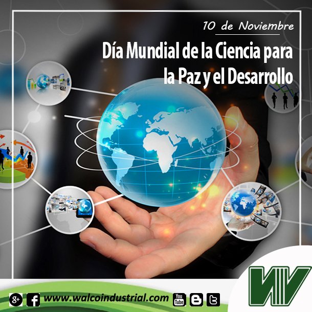 WalcoIndustrial's tweet photo. #walcotips La Conferencia General de la Unesco en su Resolución 31C/20 decide proclamar el día 10 de noviembre Día Mundial de la Ciencia para la Paz y el Desarrollo en 2001 https://t.co/ELeF22vFtC