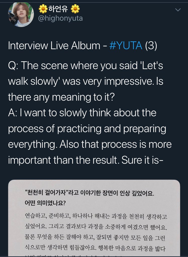 “process is more important than the result. it’s good to do well and get good results, but if we only think that way, it would be hard, isn’t it? I believe that when we do the process with a happy heart, a good result will follow”Yuta (2019)