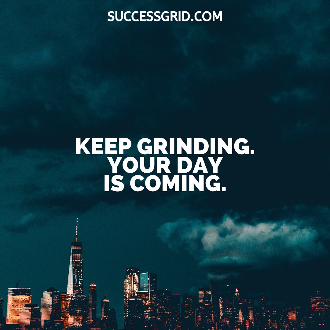 SuccessGridOff's tweet photo. Keep grinding, even if you donβt feel like it!
#successgrid #successgridofficial https://t.co/JBxyrLAnjQ