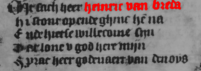 De Noormannen en Heinric van Breda - In het Middelnederlandse gedicht "Denensage" komen historische namen uit de 9e eeuw terug:

Godfried = Goðfrið Haraldsson, Eeraert = Everard Saxo en Heinric van Breda = Henric van Babenberg, de hertog die in 885 de Denen uit Holland verjoeg.