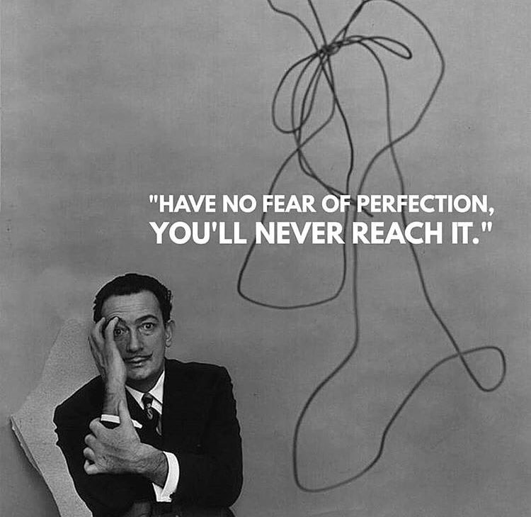 chrgramshammer's tweet photo. „Have no fear of perfection, you‘ll never reach it.“ #dali #einfachMachen #bebold #beboldtrymore https://t.co/IcRmeSOAJj