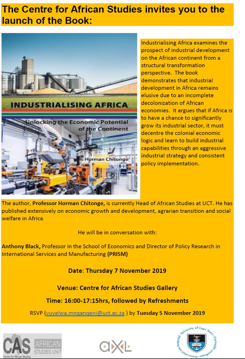 Thurs 7 Nov, 4pm: We warmly invite you to Prof Horman Chitonge's #BookLaunch of "Industrialising Africa: Unlocking the Economic Potential of the Continent".  Prof Chitonge will be in conversation with Prof Anthony Black. #Africanstudies #Development #economicGrowth