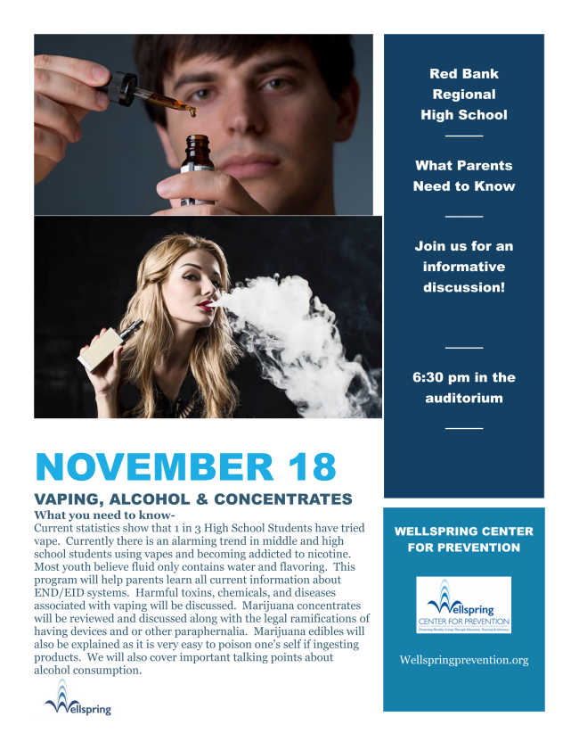 RBR, in conjunction with Wellspring Center for Prevention, will host an informative meeting on Monday, 11/18 at 6:30 to discuss the harmful effects of vaping -- as well as edibles and alcohol consumption