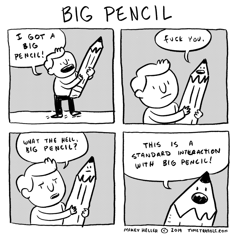 i drew a bad comic about a big pencil 
