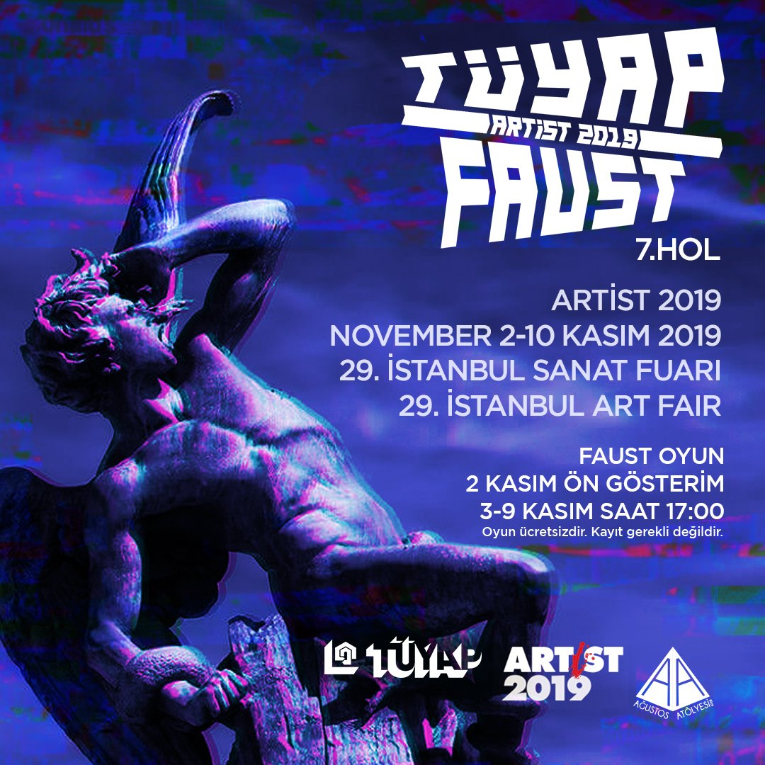 Artist2019Faust's tweet photo. Artist 2019 - Faust Oyun 4-5-6-7-8-9 Kasım her gün saat 17:00’de TÜYAP 7.holde!

Oyunun ücretsiz biletini salon girişindeki gişeden alabilirsiniz İyi seyirler dileriz. 

#artist #faust #artistfaust #artist2019 #tüyap #sanatfuarı #istanbulsanatfuarı #karşısanat https://t.co/Vx3wseOZQh