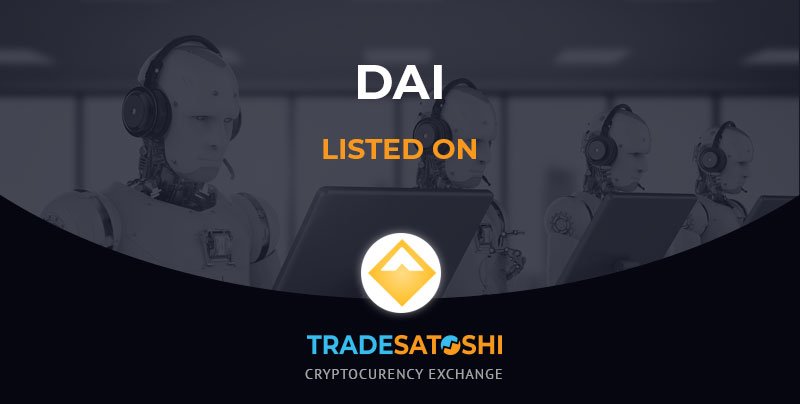 Dai Stablecoin $DAI Listed on Tradesatoshi Cryptocurrency Exchange You can now trade $DAI on $BTC $DOGE $USDT and $ETH base markets More information here: tradesatoshi.com/News/463/DAI-L…