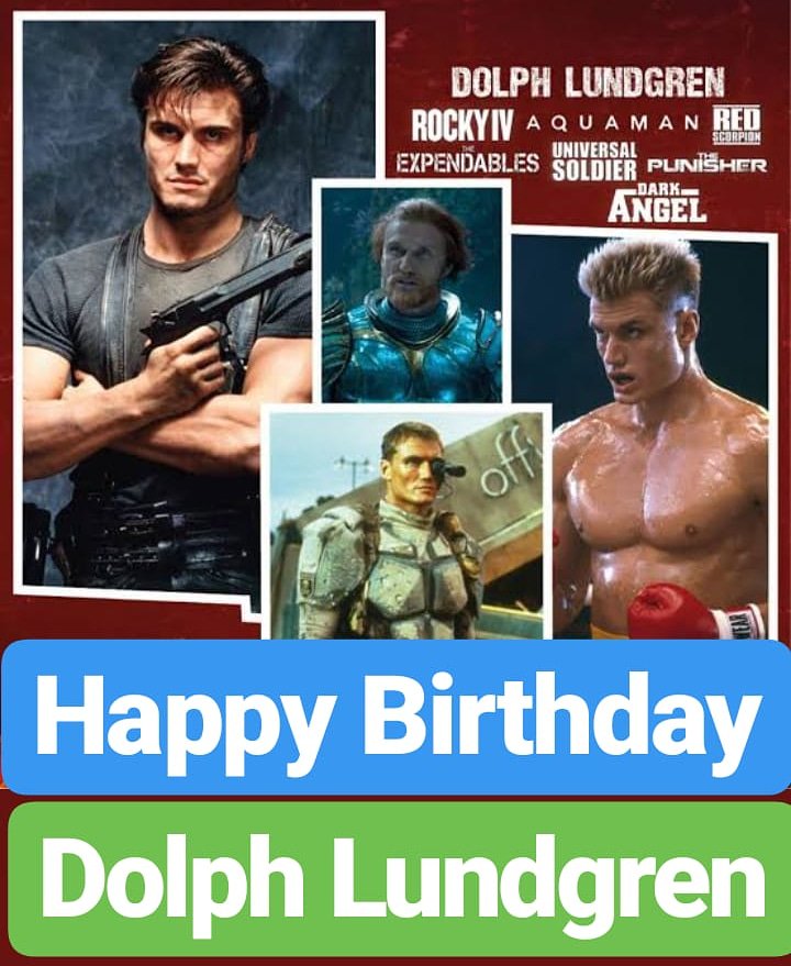 Happy Birthday 
Dolph Lundgren  