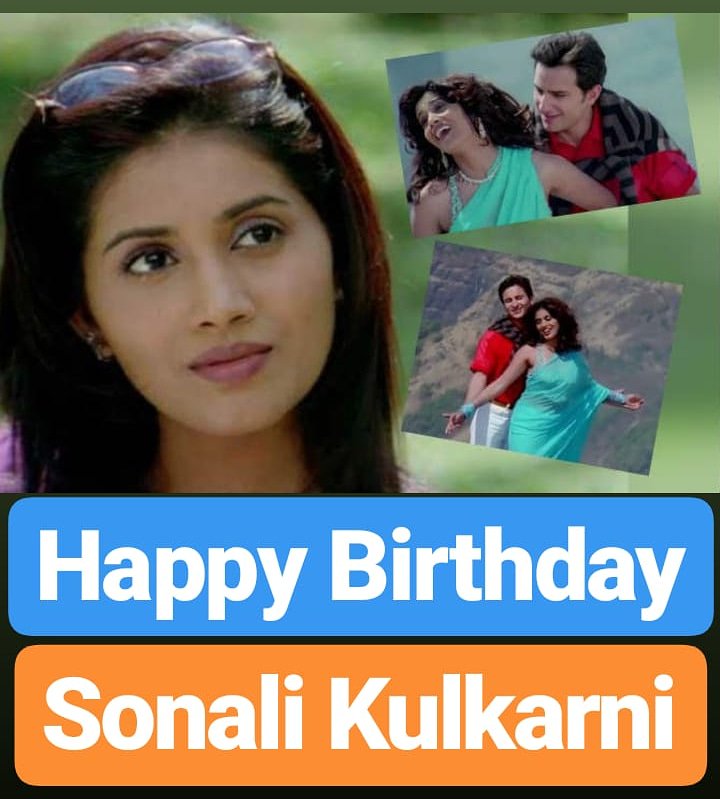 Happy Birthday 
Sonali Kulkarni  