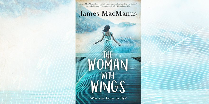 Flying into the new week excitedly as my book #TheWomanWithWings launches on Thursday. Pre-order your copy now from @Waterstones to find the answers to Alison’s eternal questions: who is she and was she born to fly? 

#JamesMacManus #author #wings