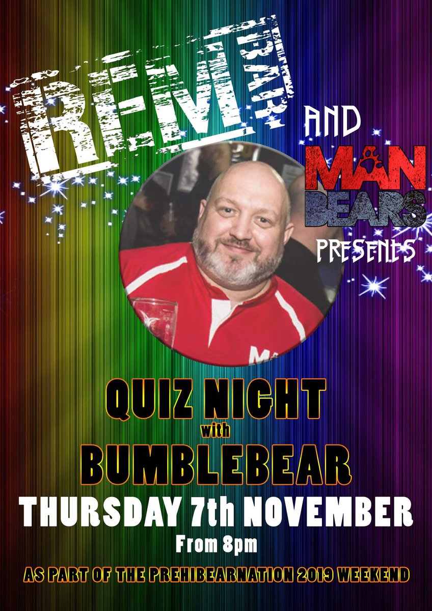 manbears's tweet photo. Thursday night at the REM is our Pre-HiBEARnation Quiz special with prizes, hosted by Manbears very own Steve Rees. Join us and show off how brainy you are and your team could walk away with the money pot, starting at ยฃ25!
#manbears #prehibearnation #quiz #bumblebearsteve https://t.co/N0mpMKqbUv