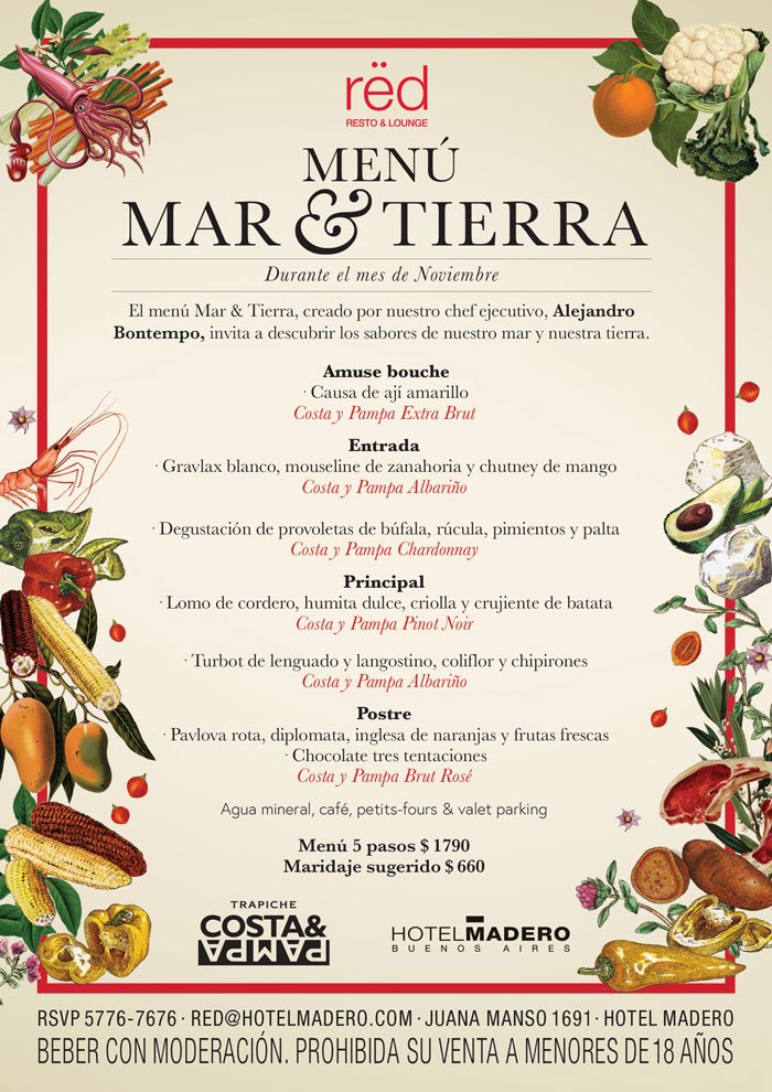 ¡Descubrí el nuevo Menú - Mar &amp; Tierra - en Rëd! Nuestro Chef Alejandro Bontempo te invita a descubrir los sabores de nuestro mar y nuestra tierra a través de una cena 5 pasos con maridaje sugerido - Costa &amp; Pampa - Trapiche - ¡Hacé tu reserva! 57767676 / red@hotelmadero.com