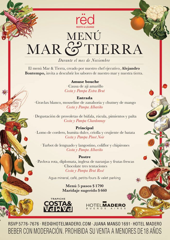 ¡Descubrí el nuevo Menú - Mar &amp; Tierra - en Rëd! Nuestro Chef Alejandro Bontempo te invita a descubrir los sabores de nuestro mar y nuestra tierra a través de una cena 5 pasos con maridaje sugerido - Costa &amp; Pampa - Trapiche - ¡Hacé tu reserva! 57767676 / red@hotelmadero.com