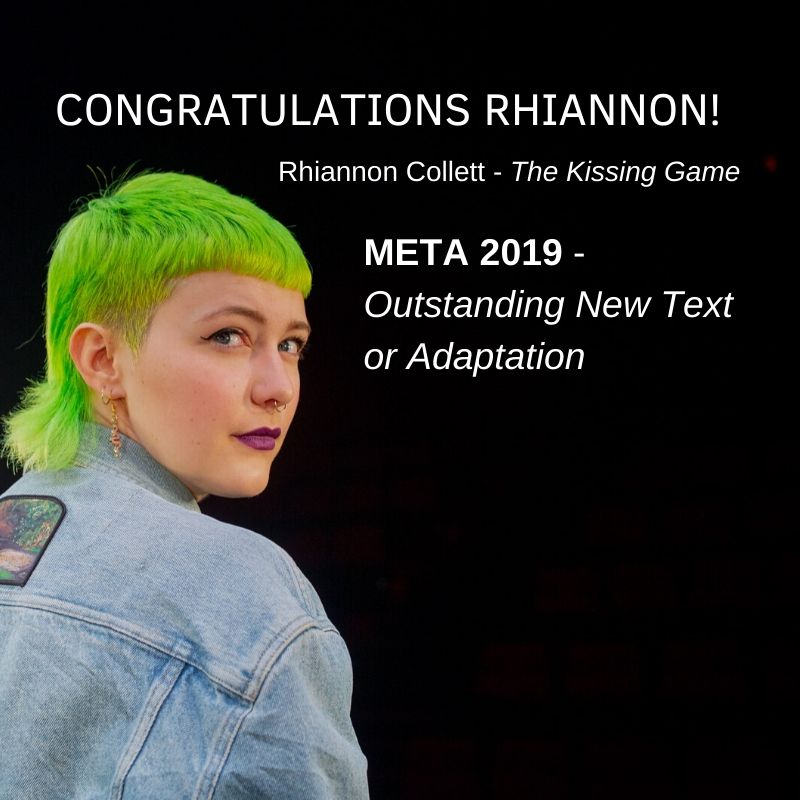 YoutheatreMTL's tweet photo. Special congrats to Rhiannon Collett for winning the META for Outstanding New Text for The Kissing Game. We're so proud to have made this show part of our last season! #METAs2019 @METAsMTL #WeAreQCTheatre 🎉🎉 https://t.co/ajT1pbssFi