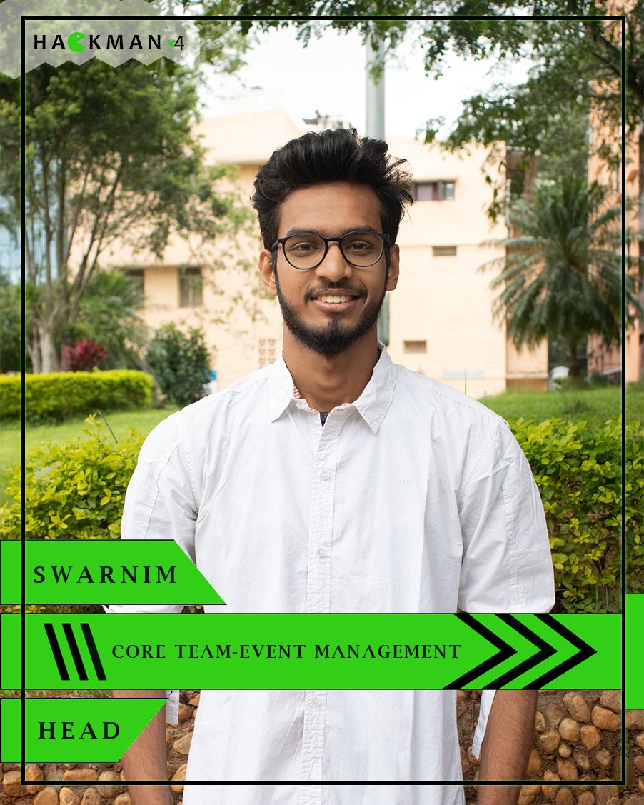 WeAreHackman's tweet image. @swarnimshikhar 
Head - Core Team and Event Management
#TeamHackman #dayanandasagarcollegeofengineering #hackathons  #hackman  #coder #coding #opentheme  #24hrhackathon
#Hackmanv4