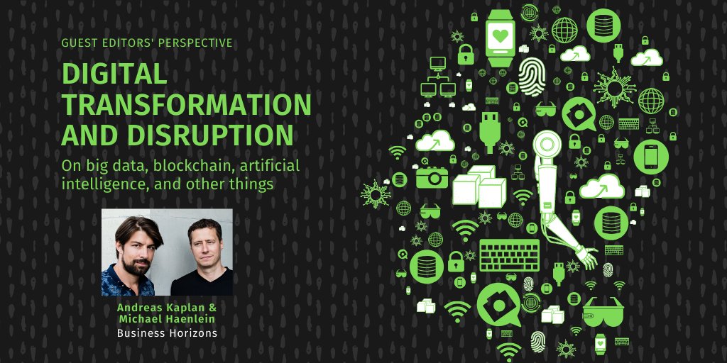 GUEST EDITORS' PERSPECTIVE: <a href="/andreaskaplan/">Andreas Kaplan</a>  and
 <a href="/haenlein/">Michael Haenlein</a> introduce our special issue on digital transformation and disruption- bit.ly/2PKclKr
#AI #bigdata #blockchain