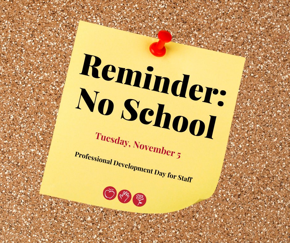 Reminder: There is no school for students tomorrow, Tuesday, November 5... which is also Election Day so go and vote! 🗳️