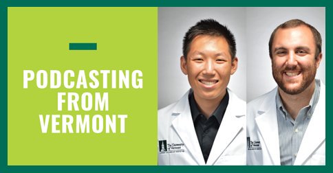 #UVMLarnerMed Class of 2021 #medstudents Matt Tsai & Dylan Koundakjian started a podcast inspired by @ACPinternists's 'The Curbsiders.' Listen to their podcast, 'Green Mountain Medicine,' @ bit.ly/acpvtpod. @uvmvermont @UVMMedCenter @ACP_Vermont #podcasts #medicalpodcasts