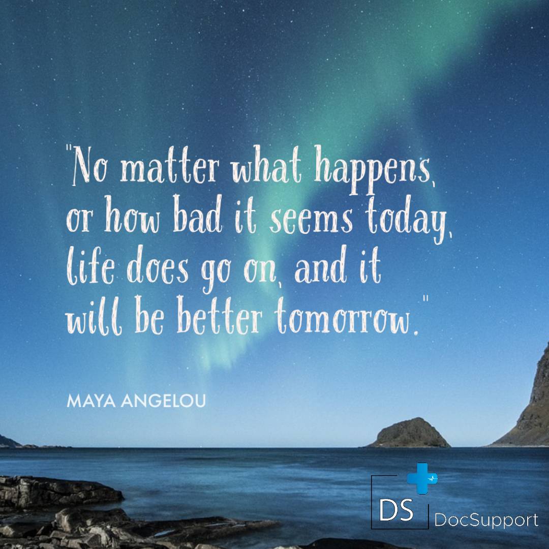 DOCSUPPORTLLC's tweet image. No matter what happens, or how bad it seems today, life does go on, and it will be better tomorrow. - Maya Angelou 
#docsupport #quote #wisdom #motivation #life #goeson #bettertomorrow
