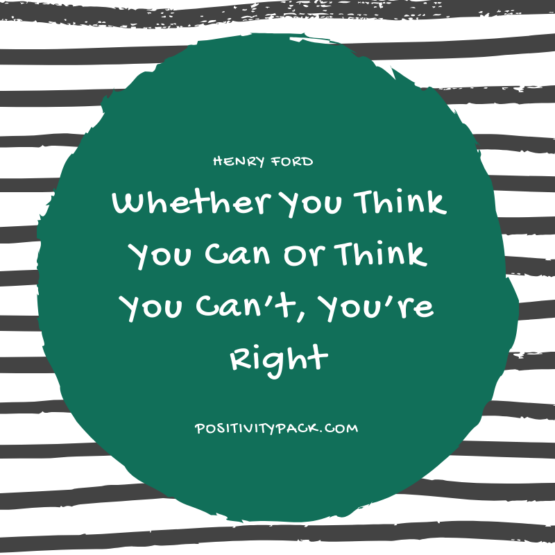 Whether You Think You Can Or Think You Can’t, You’re Right. - Henry Ford. Probably our favourite quote, and a bit of a paradox! #Inspirational #Quote #Positivity