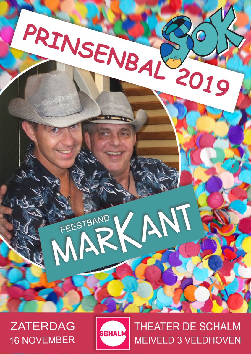 #marKant in Theater de Schalm Veldhoven! Prinsenbal carnavalsvereniging SOK Rommelgat. Entree 5 euro