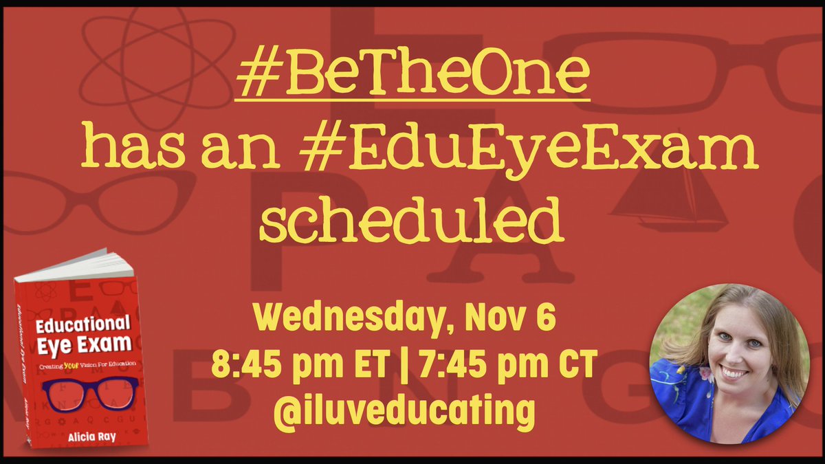 iluveducating's tweet photo. Hey y'all - be sure to join me for #BeTheOne on Wednesday, Nov 6 at 7:45 pm CT!
This 15-minute chat is always epic! You don't want to miss out! #EduEyeExam
#tlap #LearnLAP #LeadLAP #DBCincBooks #CravenEdChat #DCSchat #ShareMOEdu #edchatRI #bookcamppd #SparkEmpathyRA @sheehyrw https://t.co/3tl62dCWhQ