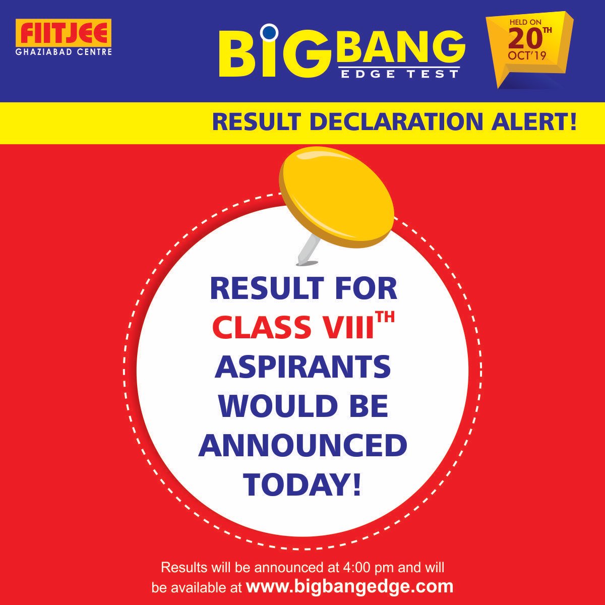 -Big Bang Edge Test 2019 | Update-
Result for class 8th aspirants would be announced today at 4 PM, it will be available at bigbangedge.com. All the best 👍
#BBET2019 #Result #Class8th #FIITJEEGhaziabad