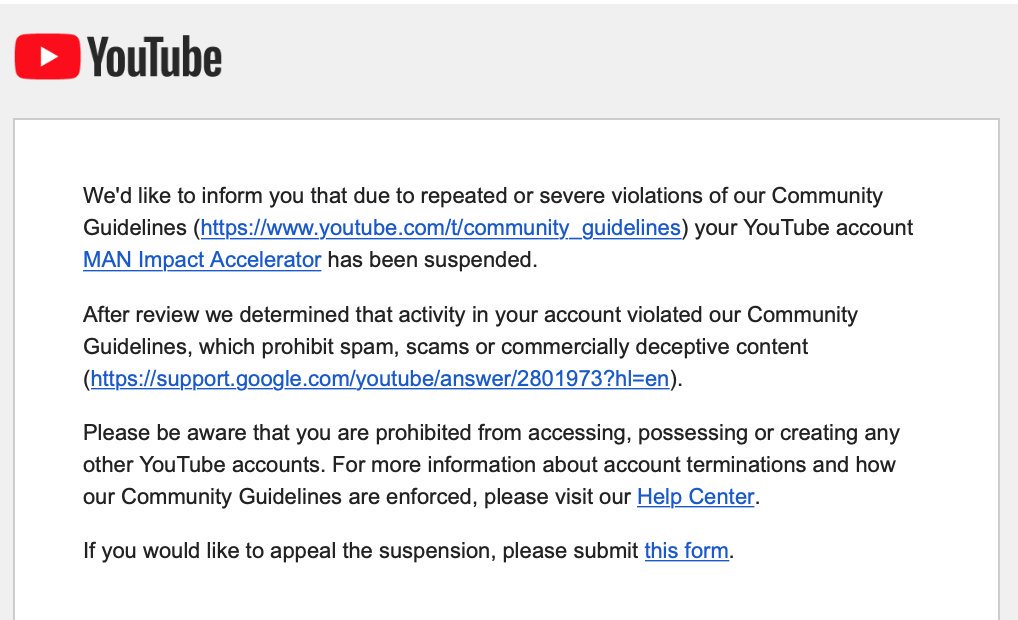 Yes, our <a href="/YouTube/">YouTube</a> is down too. No word of warning whatsoever and an immediate shut down from  <a href="/TeamYouTube/">TeamYouTube</a> because of 'violations of community guidelines' which is not the case. Submitted appeal forms and of course, no response.  <a href="/TeamYouTube/">TeamYouTube</a> what is happening?