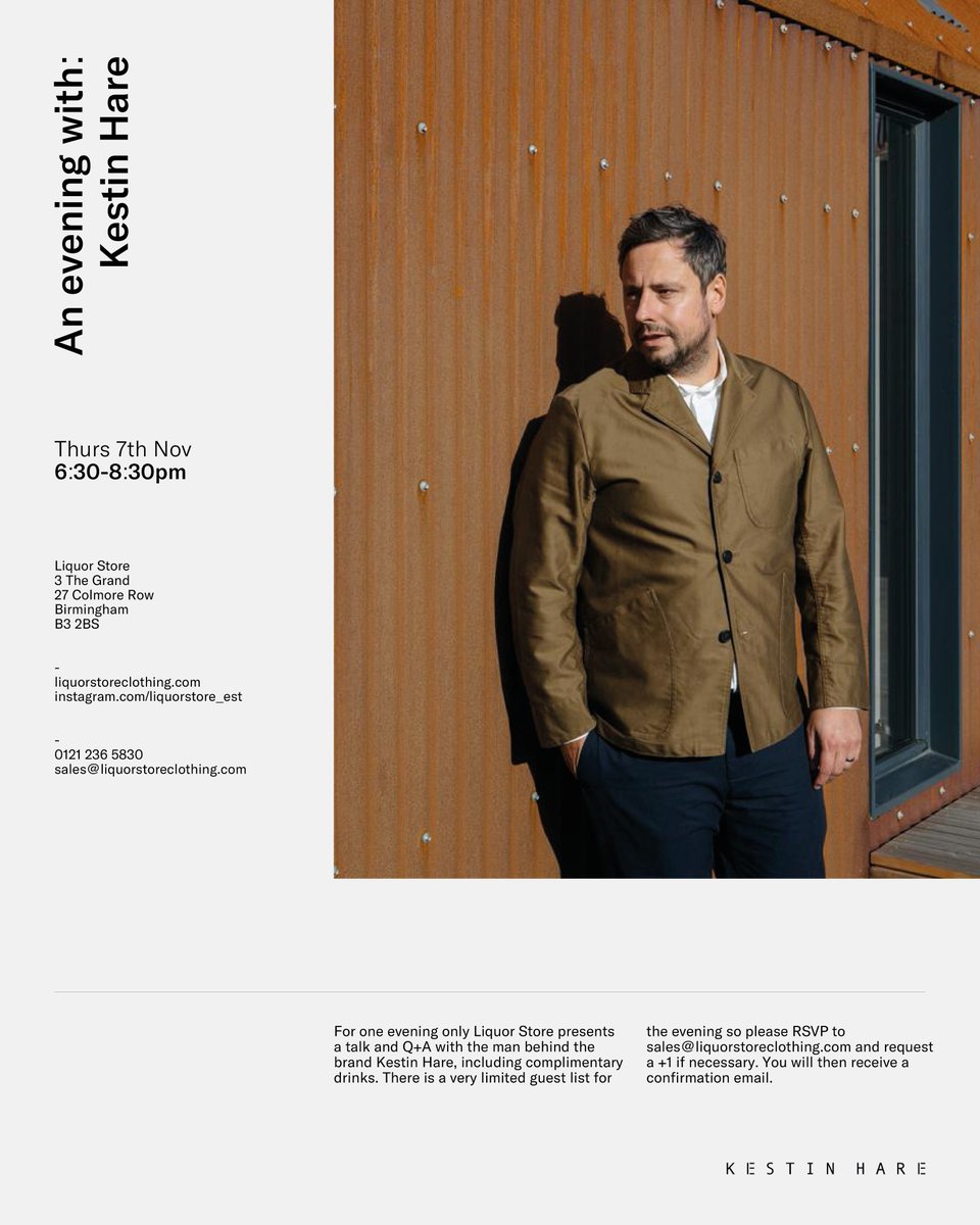 Presenting an evening with @kestinhare - Thurs 7th November. Meet the man behind the brand with an exclusive talk and Q+A.
-
If you'd like to attend, please RSVP to sales@liquorstoreclothing.com ASAP with a +1 if necessary. You will receive a confirmation email.