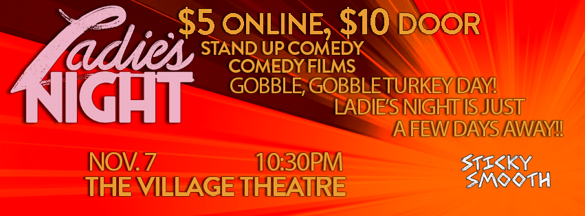 IIIIIIT'S SHOW WEEK! Are you guys hype? You should be so hype! We got Sticky Smooth featuring! You know the drill: 10:30 PM, Thursday night, Village Theatre! 
Tix: whyladiesnight.com/buy-tickets