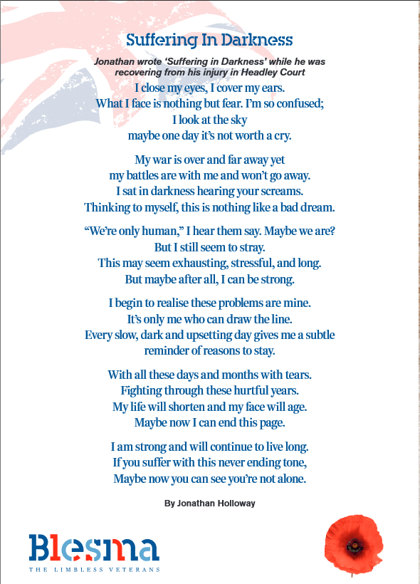 Blesma's tweet image. Blesma Member Jonny Holloway's Poem 'Suffering in Darkness' is a reminder of the struggles faced by our servicemen and women upon returning home

This Remembrance let us not only #RememberTheFallen but also #CareForTheLiving 🌹

Read Jonny's Story here:
ow.ly/QfFE50x13vZ