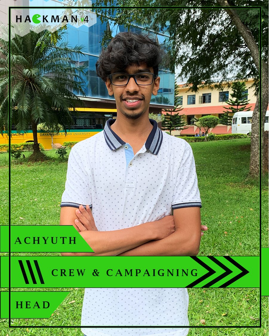 WeAreHackman's tweet image. Achyuth Simha 
Head - Crew and Campaigning
#TeamHackman #dayanandasagarcollegeofengineering #hackathons  #hackman  #coder #coding #opentheme  #24hrhackathon
#Hackmanv4
#crew #campaign
