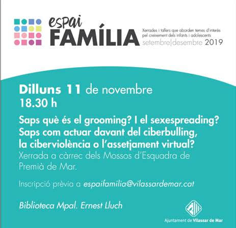 L'Espai Família de l'Ajuntament de <a href="/VilassardeMar/">Vilassar de Mar</a> organitza una nova xerrada.
Dilluns 11 de novembre, a les 18.30 h, a la @Biblioteca_VdM 
Gràcies a <a href="/mossos/">Mossos</a> 
Saps que és el grooming? I el sexespreading? ...
T'esperem!
Cal inscripció prèvia