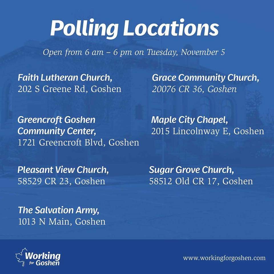 Today is the day! There are seven polling locations here in Goshen and they are open from 6 am – 6 pm. You can vote at any of these polling locations.

#GoshenVoter #WorkingForGoshen2019
