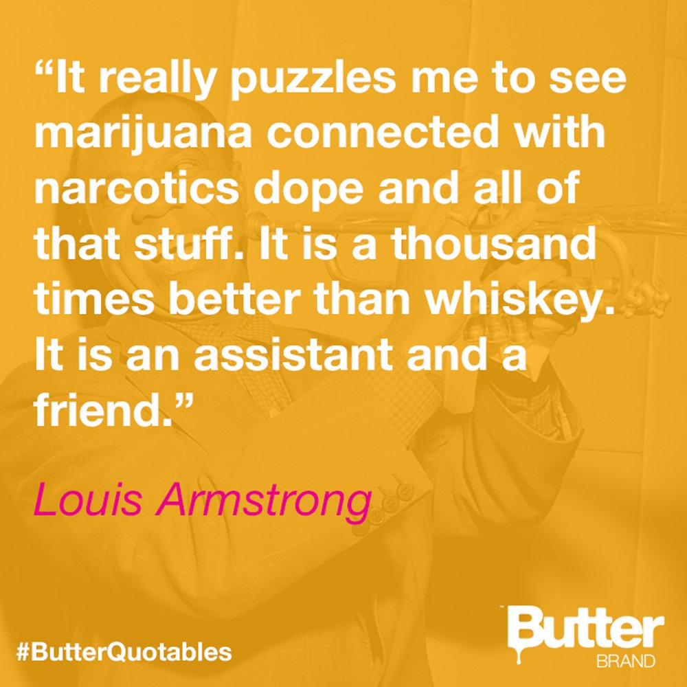 Butterbrand's tweet photo. Marijuana is an assistant and a friend. 
#ButterQuotables https://t.co/t97k3rQlHV