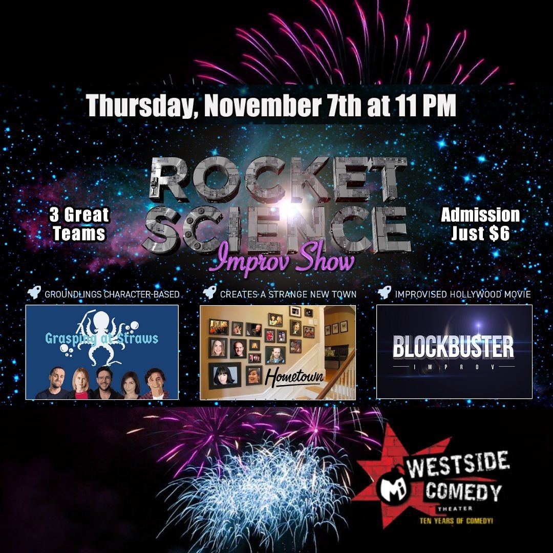 The Rocket Science Improv Show is BACK once again <a href="/westsidecomedy/">Westside Comedy</a> in #santamonica! 🌟 This Thursday, November 7th 11 PM we have three teams from three different improv theaters and training centers (Groundlings, iO West, Westside Comedy). 

#improv #improvcomedy #westsidecomedy