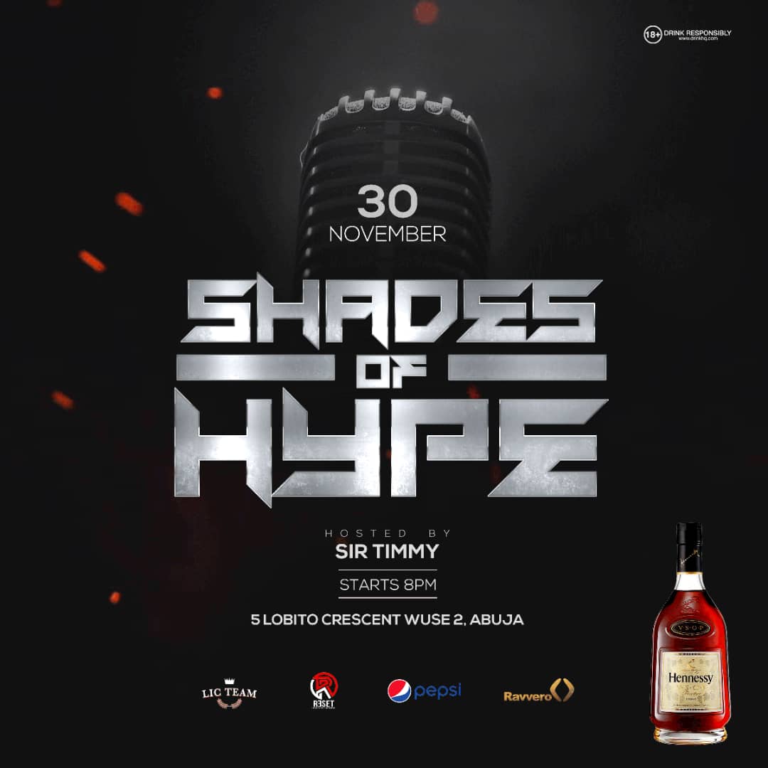 SirTimmy_'s tweet photo. Abuja, get ready to experience all #ShadesOfHype
Hosted by Abuja's Number 1 Hypeman @sirtimmy_
Come November 30th, Non Stop Music from Top DJs and Hypemen to keep you entertained all through.
Save the date.
#SirTimmy #Hennessy #PepsiNaija #ClubReset #LicTeam #Raverro https://t.co/9e64M6lTpx