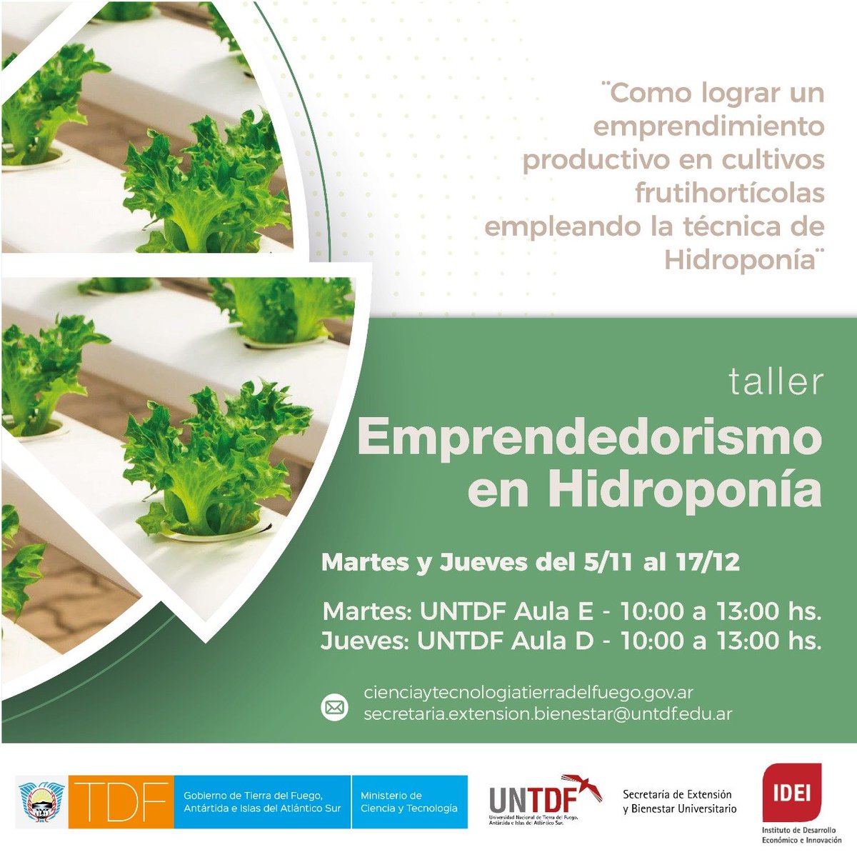 MinCyT_TDF's tweet photo. TALLER "EMPRENDEDORISMO EN HIDROPONIA" 
📅MARTES Y JUEVES DEL 5 DE NOVIEMBRE AL 17 DE DICIEMBRE
🕒10:00 A 13:00hs.
📍UNIVERSIDAD NACIONAL TIERRA DEL FUEGO https://t.co/kZbrXcthL5