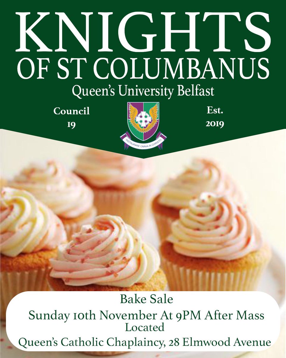 AssocKnights's tweet photo. Got a sweet tooth? Join us at @CatholicChapQUB for our Bake Sale this Sunday after 8pm Mass to support our initiatives including @MarysMeals Backpack Scheme, Street Evangelisation and Pro-Life Initiatives! https://t.co/DDVyzmSiGe