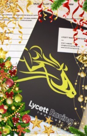 On the first day of Christmas my true love gave to me..
a membership to Lycett Racing 100 Club!

GIFT SUBSCRIPTIONS NOW AVAILABLE

Join now to get 25% off PLUS a framed pic of one of our club horses winning under 2019's Champion Apprentice Cieren Fallon!

info@lycettracing.co.uk