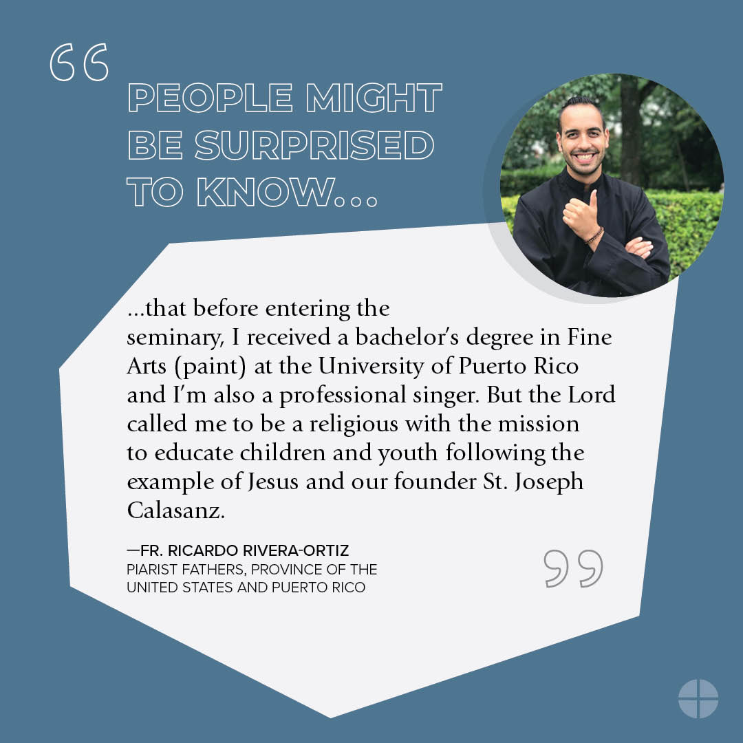 "People might be surprised to know that I am an artist... But the Lord called me to be a religious with the mission to educate children and youth following the example of Jesus and our founder St. Joseph Calasanz." Fr. Ricardo Rivera-Ortiz // Piarist Fathers // #vocationsweek2019