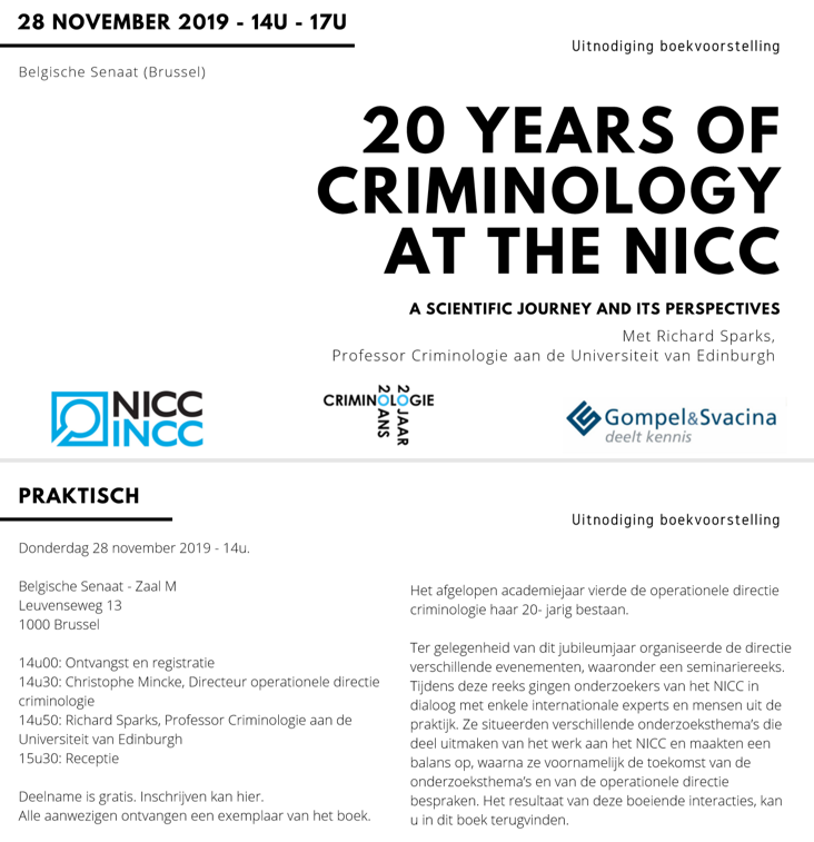 eurocriminology's tweet photo. 20 yrs of #criminology at the NICC -> #criminologie NICC viert 20e verjaardag op 28 nov @SenaatSenat met boek &amp; lezingen @XtopheMincke &amp; R Sparks @UoELawSchool https://t.co/GM5DOsH7y4 https://t.co/4GnFLe91mr