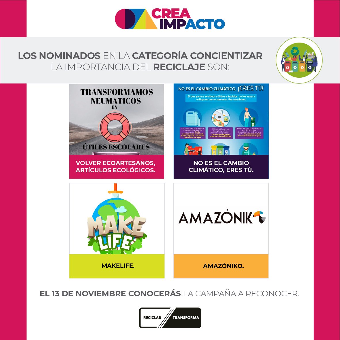 CreaImpactoCO's tweet photo. Y los #nominados de la #categoría #concientizar... son: 

#ReciclarTransforma
#yomesumoaCREAIMPACTO
#MedioAmbienteaDebate 
#reciclaje https://t.co/oqjb3do1Ys