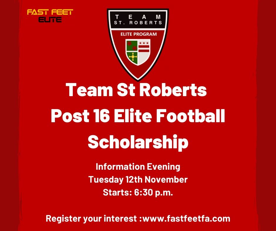 Looking for an outstanding Post 16 Education alongside a comprehensive football scholarship?

We're offering talented male and female student athletes the opportunity to join our programme from September 2020.

Come and find out more at our information event.

#TeamStRoberts