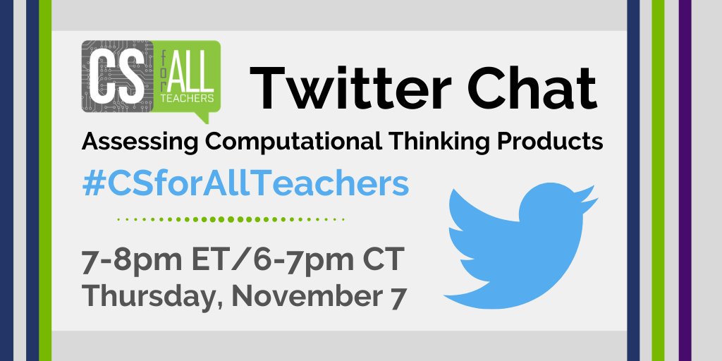 CSforAllTchrs's tweet photo. November 7th we will host a #twitterchat moderated by @nancymclaughs and @robotbambi to discuss how teachers can use CT products to promote computational thinking. Tune in 7pm ET/6pm CT. Use #CSforAllTeachers to join the dialogue! #CSforAll #edtech https://t.co/BIjop5e0Ul