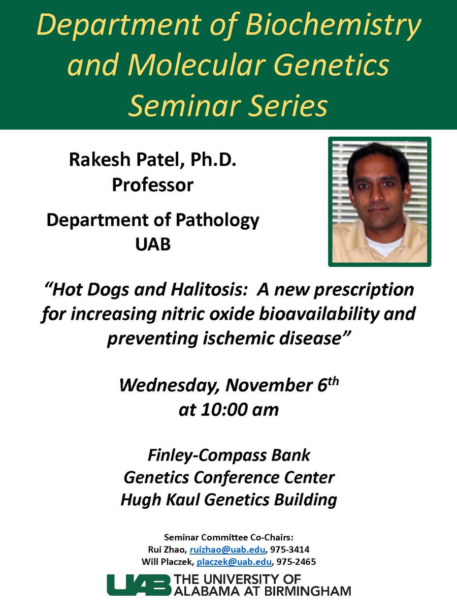 UAB_Biochem's tweet photo. All, tomorrow we welcome Dr. Rakesh Patel, from UAB Department of Pathology, as our speaker. The title of his talk will be “Hot Dogs and Halitosis:  A new prescription for increasing nitric oxide bioavailability and preventing ischemic disease.” We would love to see you at 10 AM! https://t.co/kt4Rnofacu
