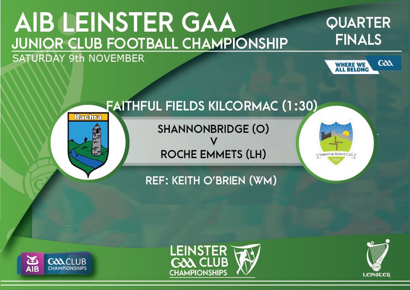 louthgaa's tweet photo. REMINDER 
UPCOMING LEINSTER CLUB CHAMPIONSHIP FIXTURES:

Sat 9th Nov
AIB Leinster IFC Q/F 
Stabannon @ 2.00pm- @mattockrangers v Monasterevan (Kildare)

AIB Leinster JFC Q/F
Faithful Fields @ 1.30pm- @RocheEmmets v Shannonbridge (Offaly) 

@gaaleinster @AIB_GAA #LetsGetBehindThem https://t.co/0nCTBhSbxd